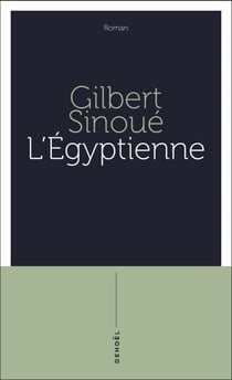 Saga égyptienne (Tome 1) - L'Égyptienne