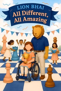 Lion Bhai: All Different, All Amazing - Lion Bhai Series