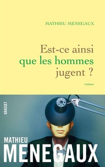 Est-ce ainsi que les hommes jugent ? - roman