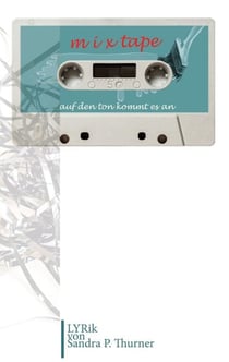mixtape - auf den ton kommt es an