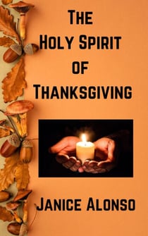 The Holy Spirit of Thanksgiving - Devotionals, #108