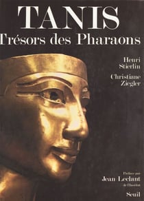 Tanis : trésors des pharaons - Trésors des pharaons