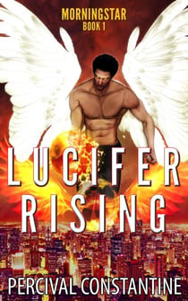 Lucifer Rising - Morningstar, #1