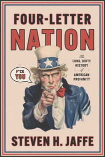 Four-Letter Nation - The Long Dirty History of American Profanity