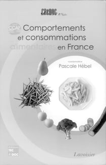 Comportements et consommations alimentaires en France - Enquête CCAF 2004