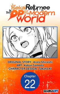 The Isekai Returnee is Too OP for the Modern World #022