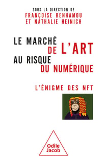 Le Marché de l'art au risque du numérique - L'énigme des NFT