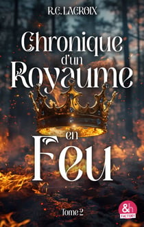 Chronique d'un royaume en feu - T2