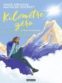 Kilomètre zéro. Le chemin du bonheur