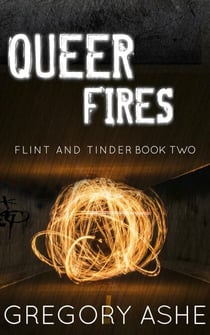 Queer Fires - Flint and Tinder, #2