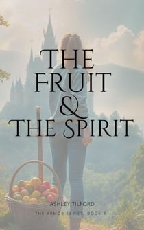 The Fruit & The Spirit - The Armor, #4