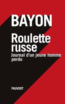 Roulette russe - Journal d'un jeune homme perdu