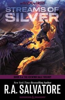 Streams of Silver - The Legend of Drizzt