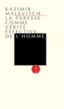 La paresse comme vérité effective de l'homme