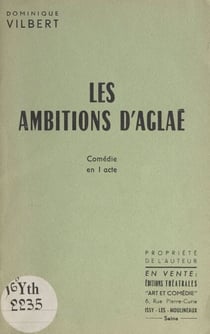 Les ambitions d'Aglaé - Comédie en 1 acte (pour jeunes filles)