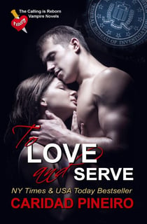 To Love and Serve - The Calling is Reborn Vampire Novels, #13