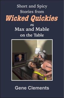 Max and Mable on the Table - Wicked Quickies, #6