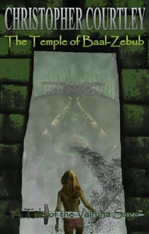 The Temple of Baal-Zebub (Tale I of the Valruna Saga) - The Valruna Saga, #1