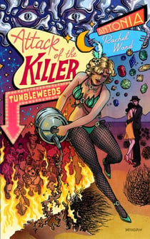 Attack of the Killer Tumbleweeds