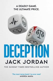 Deception - the BRAND NEW moral dilemma thriller from the Sunday Times bestselling author