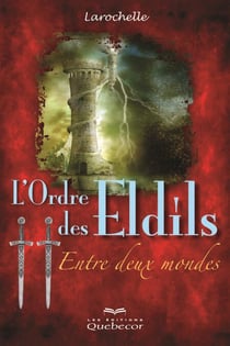 L'Ordre des Eldils - Tome 2 - Entre deux mondes