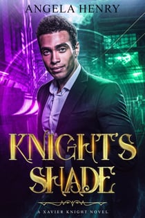 Knight's Shade - Xavier Knight Series, #2