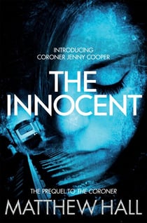 The Innocent - A Coroner Jenny Cooper Crime Short