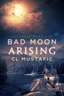Bad Moon Arising - Outcasts, #1