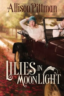 Lilies in Moonlight - A Novel