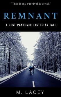 Remnant: A Post-Pandemic Dystopian Tale - Short Stories and More, #2