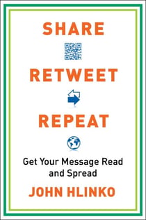 Share, Retweet, Repeat - Get Your Message Read and Spread