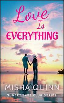 Love is Everything - Sunset Lake Club, #3