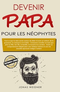 Devenir papa pour les néophytes - Famille et partenariat, #1