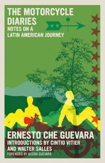 The Motorcycle Diaries - Notes on a Latin American Journey