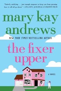 The Fixer Upper - A Novel