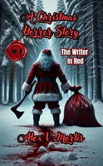 The Writer In Red - A Christmas Horror Story, #1