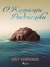 O Kamieniu Podrózniku