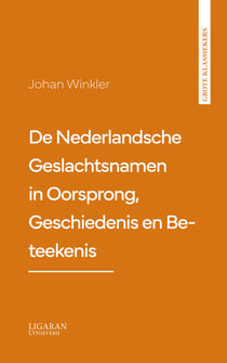 De Nederlandsche Geslachtsnamen in Oorsprong, Geschiedenis en Beteekenis