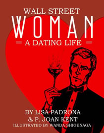 Wall Street Woman: A Dating Life