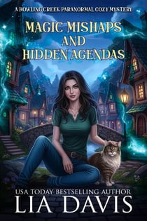 Magic Mishaps and Hidden Agendas - Howling Creek Paranormal Cozy Mysteries, #2