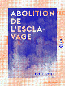 Abolition de l'esclavage - Conseil colonial de la Guadeloupe