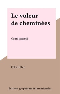 Le voleur de cheminées - Conte oriental