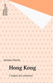 Hong Kong - L'empire des contresens