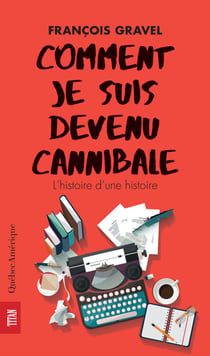 Comment je suis devenu cannibale
