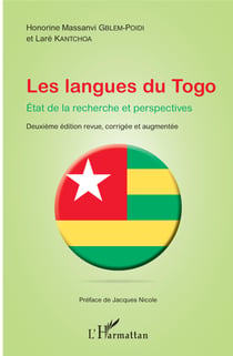 Les langues du Togo. Etat de la recherche et perspectives - Deuxième édition revue, corrigée et augmentée