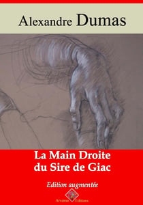 La Main droite du sire de Giac – suivi d'annexes - Nouvelle édition