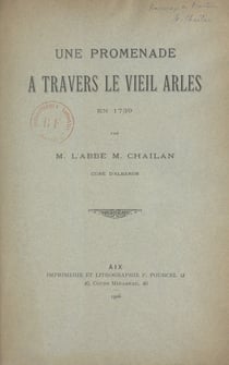 Une promenade à travers le vieil Arles - En 1739