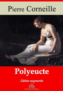 Polyeucte – suivi d'annexes - Nouvelle édition 2019