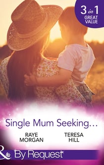 Single Mum Seeking… - A Daddy for Her Sons / Marriage for Her Baby / Single Mom Seeks…