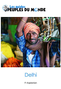 Delhi (guide de Delhi et New Delhi) - Guide d'initiation à l'Inde